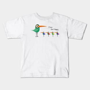 C'mon Get Happy Funny Birds Cool Kids T-Shirt